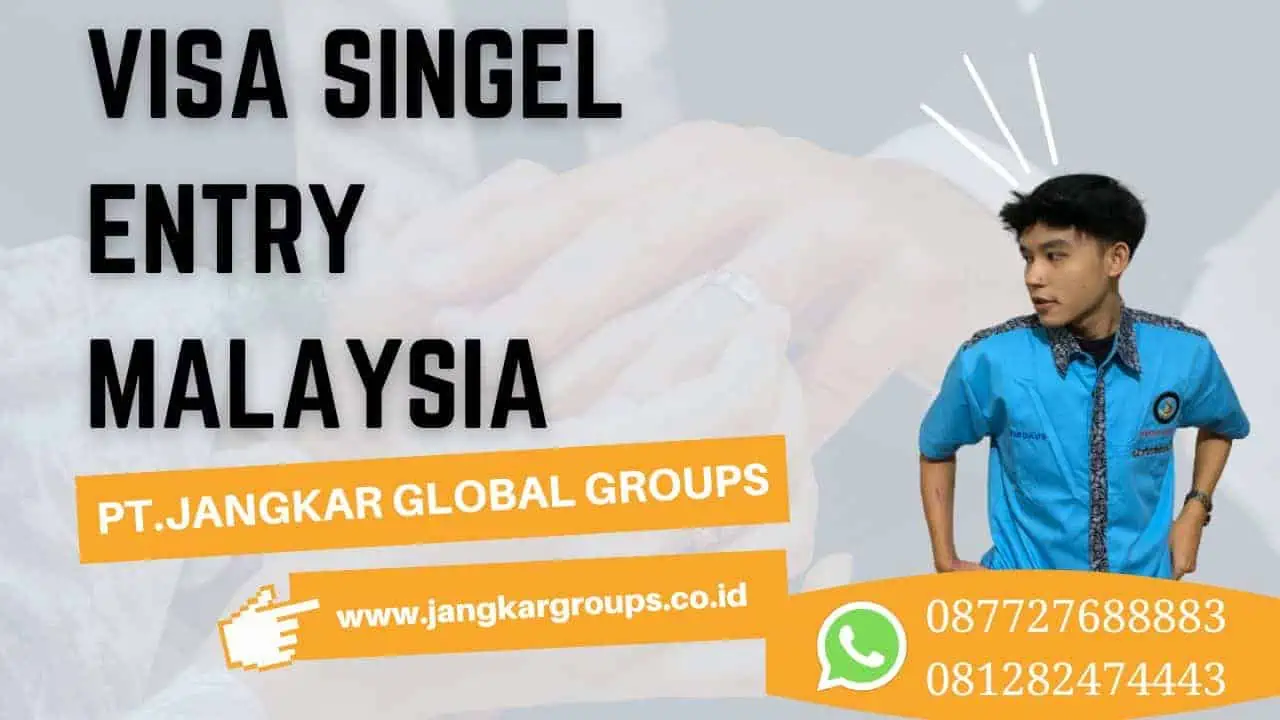 Visa Singel Entry Malaysia