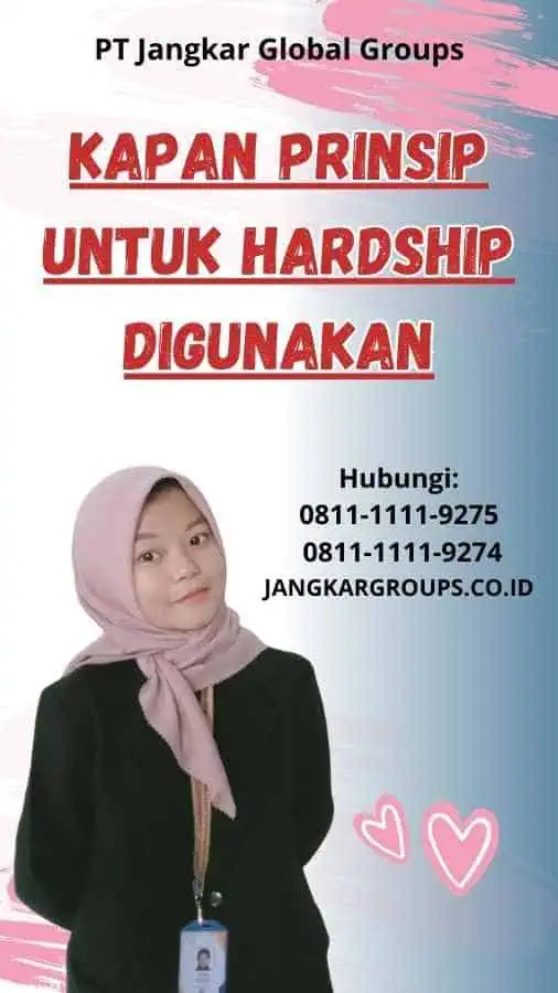 Kapan Prinsip Untuk Hardship Digunakan