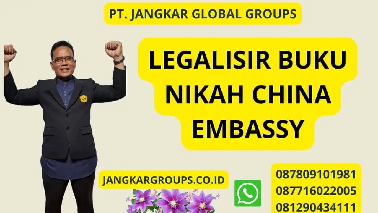 LEGALISIR BUKU NIKAH CHINA EMBASSY