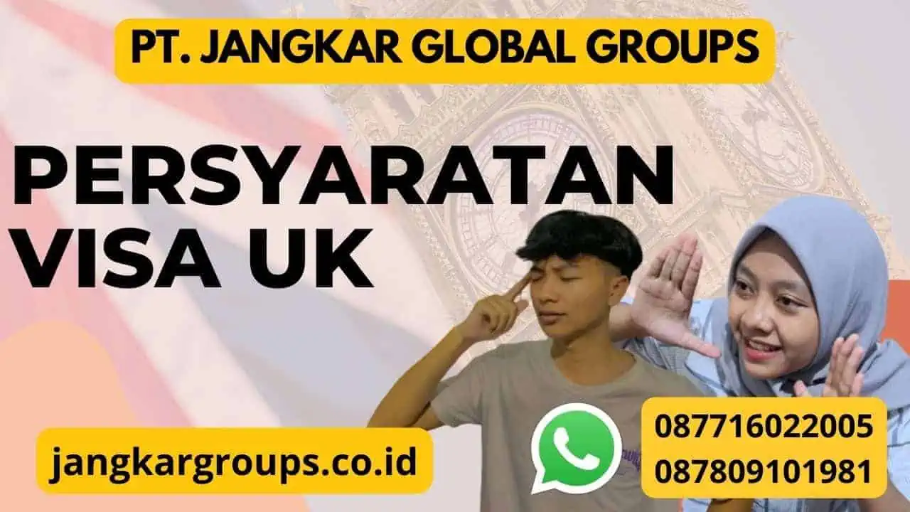 PERSYARATAN VISA UK