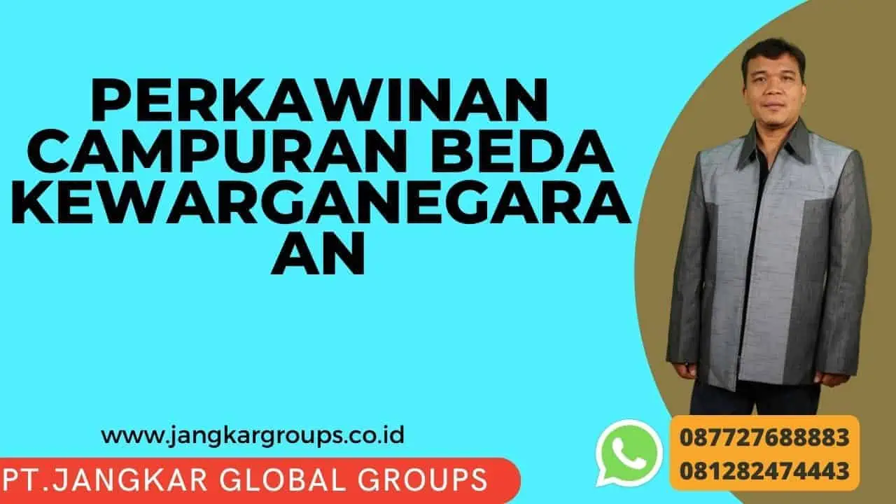 Perkawinan Campuran Beda Kewarganegaraan