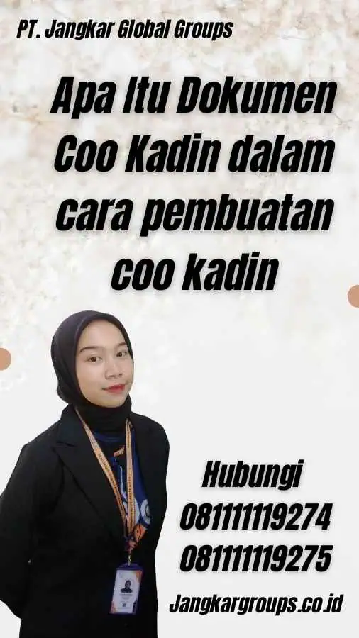 Apa Itu Dokumen Coo Kadin dalam cara pembuatan coo kadin