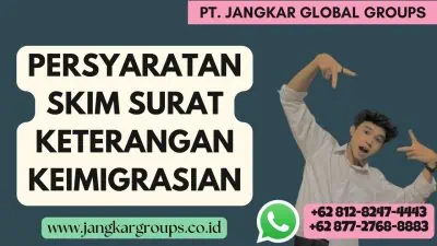 Persyaratan SKIM Surat Keterangan Keimigrasian