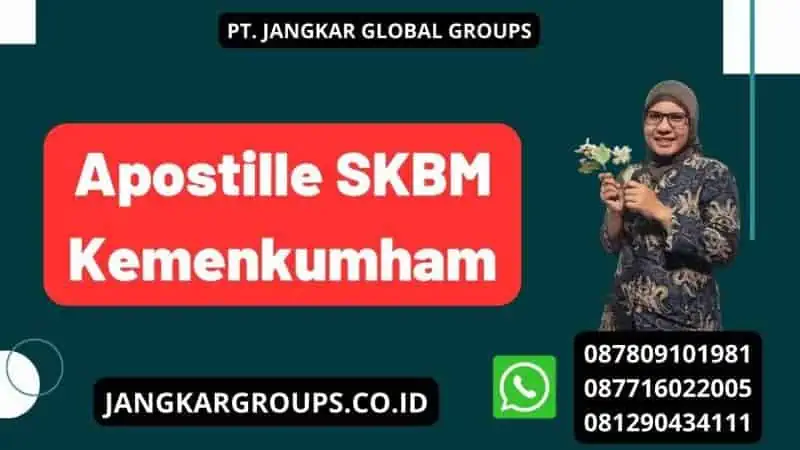 Apostille SKBM Kemenkumham