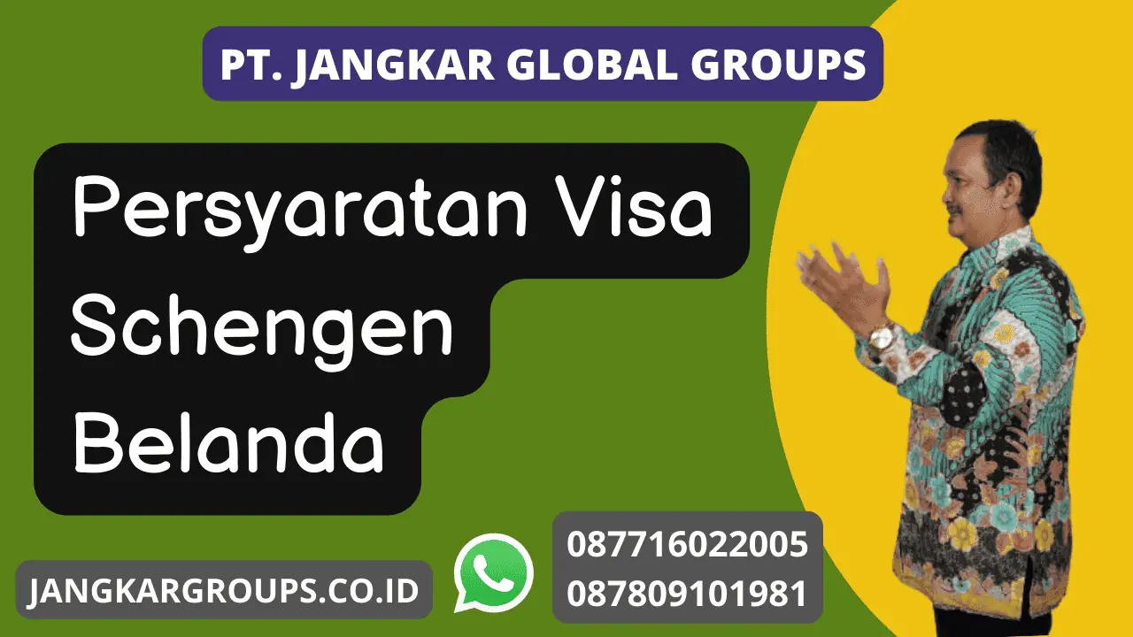 Persyaratan Visa Schengen Belanda