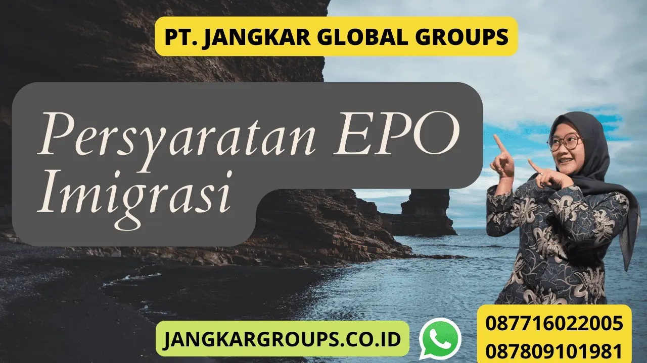 Persyaratan EPO Imigrasi