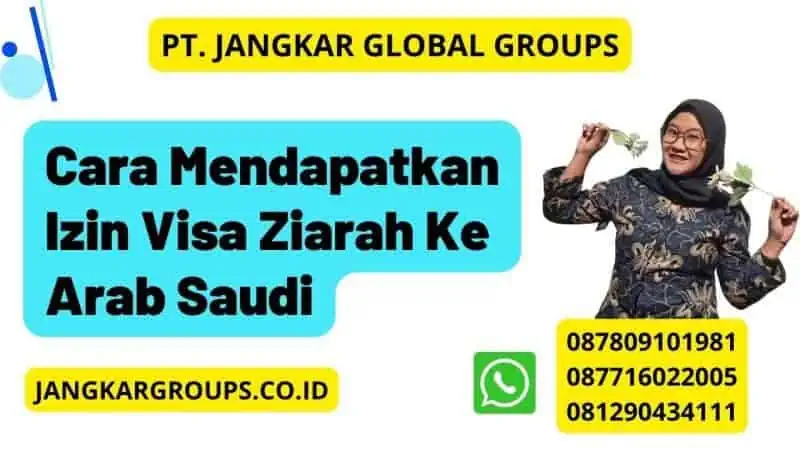 Cara Mendapatkan Izin Visa Ziarah Ke Arab Saudi