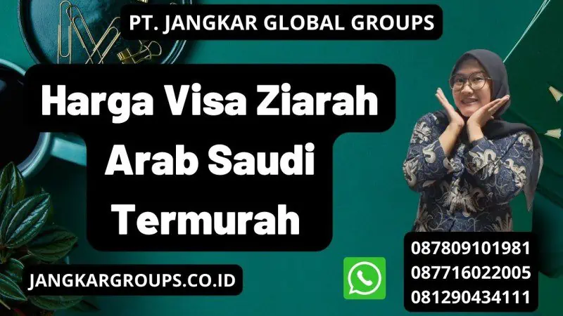 Harga Visa Ziarah Arab Saudi Termurah