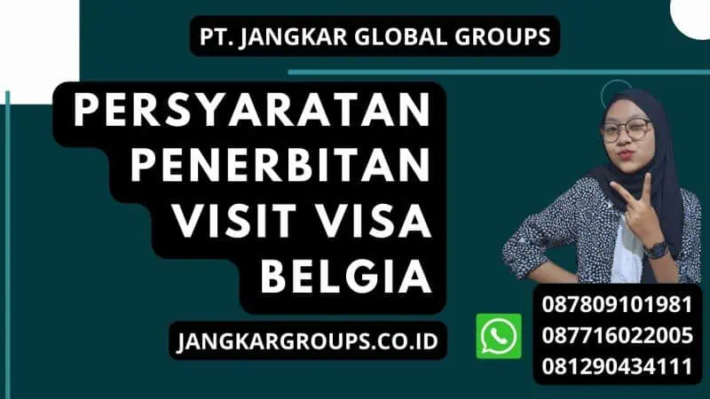 Persyaratan Penerbitan Visit Visa Belgia