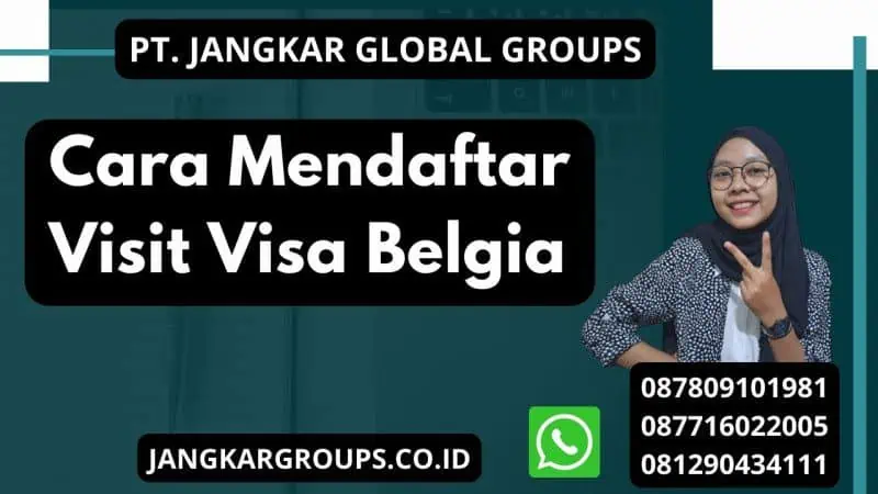 Cara Mendaftar Visit Visa Belgia