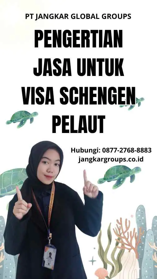 Pengertian Jasa Untuk Visa Schengen Pelaut