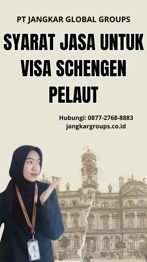 Syarat Jasa Untuk Visa Schengen Pelaut