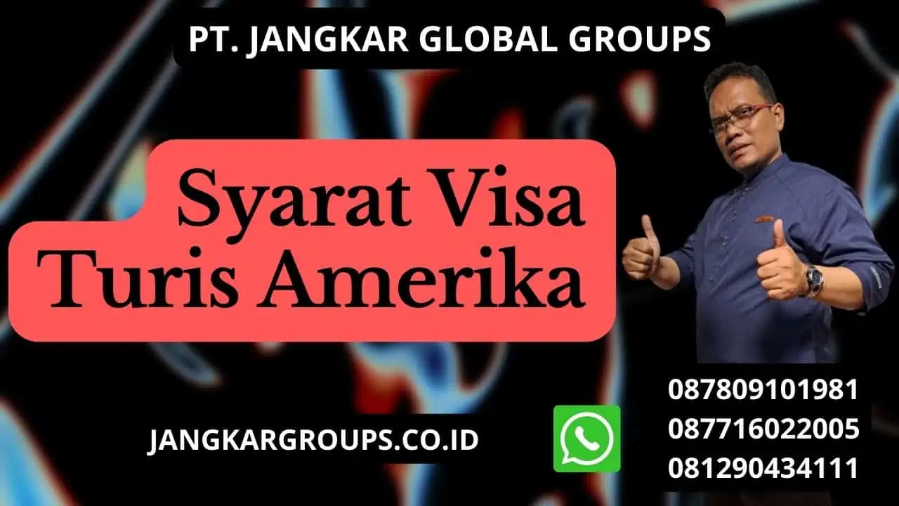 Syarat Visa Turis Amerika