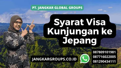 Syarat Visa Kunjungan ke Jepang