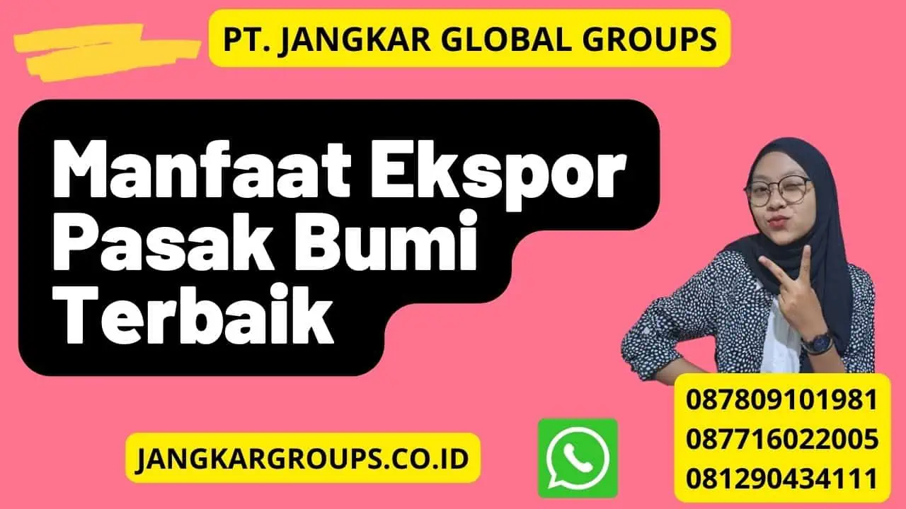 Manfaat Ekspor Pasak Bumi Terbaik