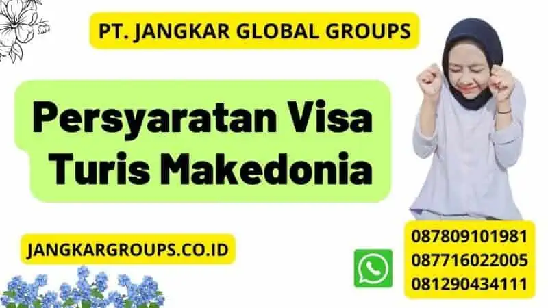 Persyaratan Visa Turis Makedonia