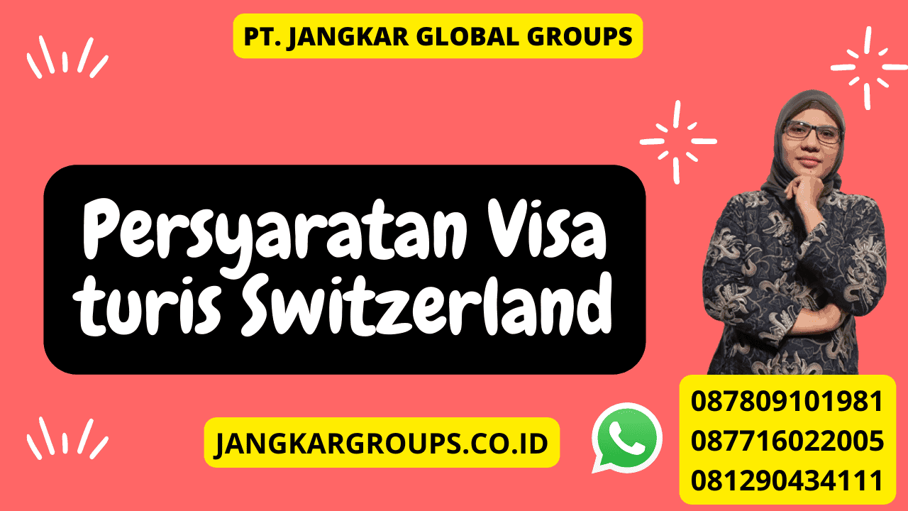 Persyaratan Visa turis Switzerland