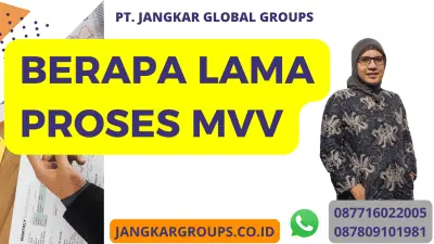 BERAPA LAMA PROSES MVV