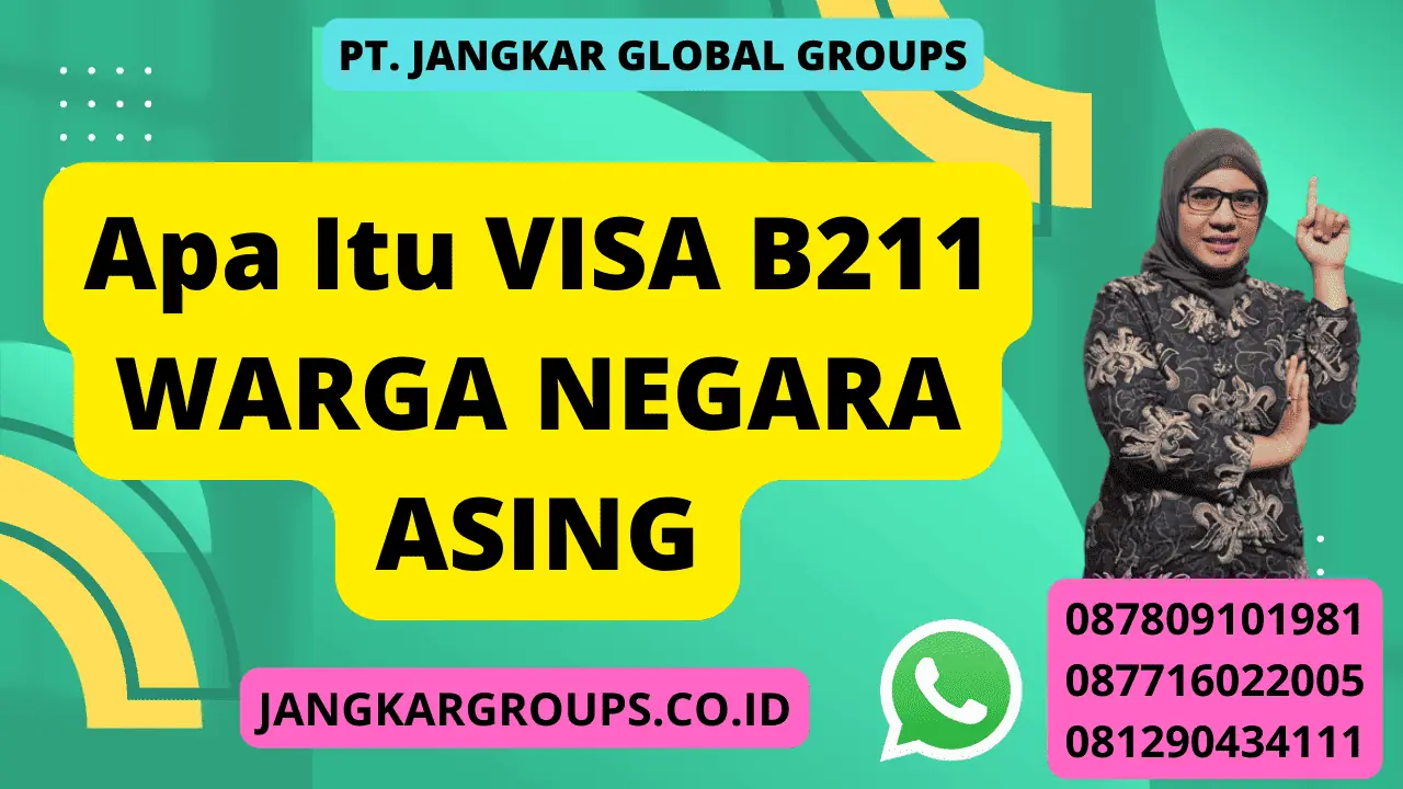 Jasa Urus Visa B211 Warga Negara Asing