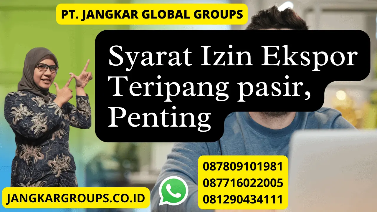 Syarat Izin Ekspor Teripang pasir, Penting