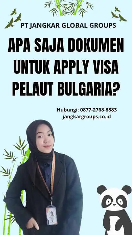 Apa Saja Dokumen untuk Apply Visa Pelaut Bulgaria?