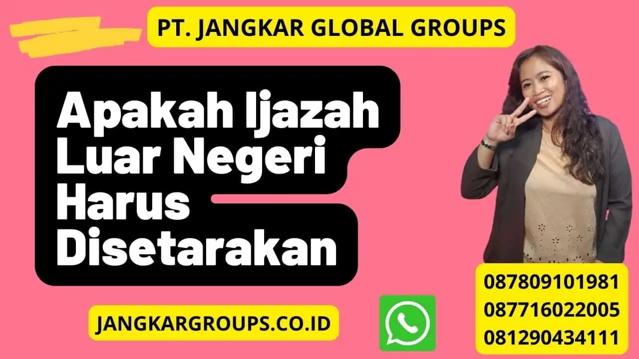 Apakah Ijazah Luar Negeri Harus Disetarakan