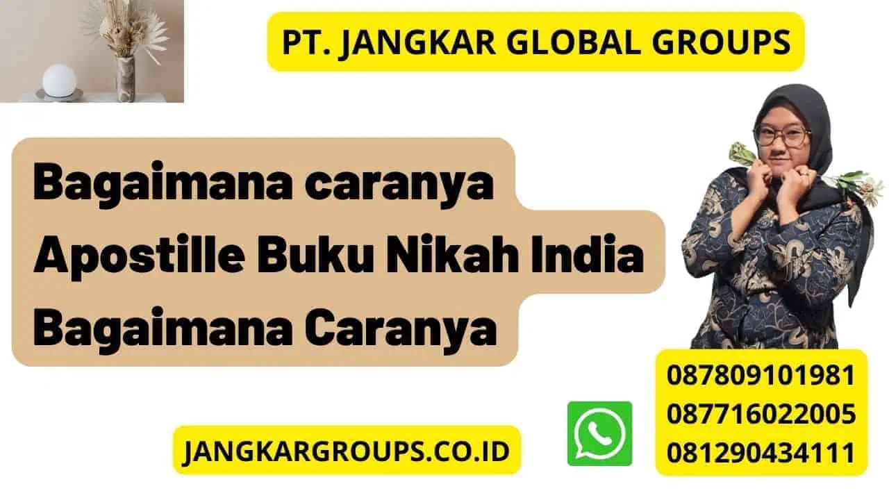 Bagaimana caranya Apostille Buku Nikah India Bagaimana Caranya