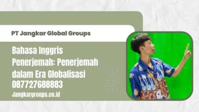 Bahasa Inggris Penerjemah: Penerjemah dalam Era Globalisasi