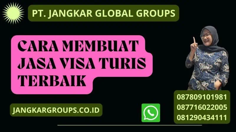 Cara Membuat Jasa Visa Turis Terbaik