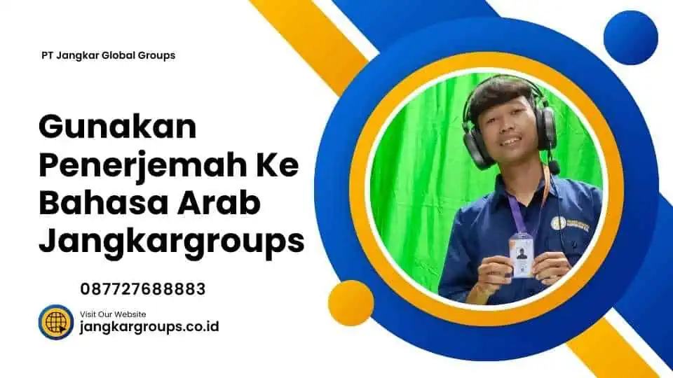 Gunakan Penerjemah Ke Bahasa Arab Jangkargroups