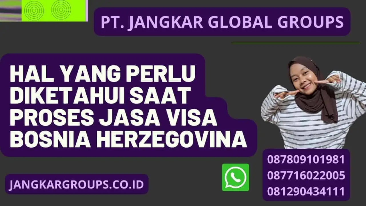 Hal yang Perlu Diketahui Saat Proses Jasa Visa Bosnia Herzegovina