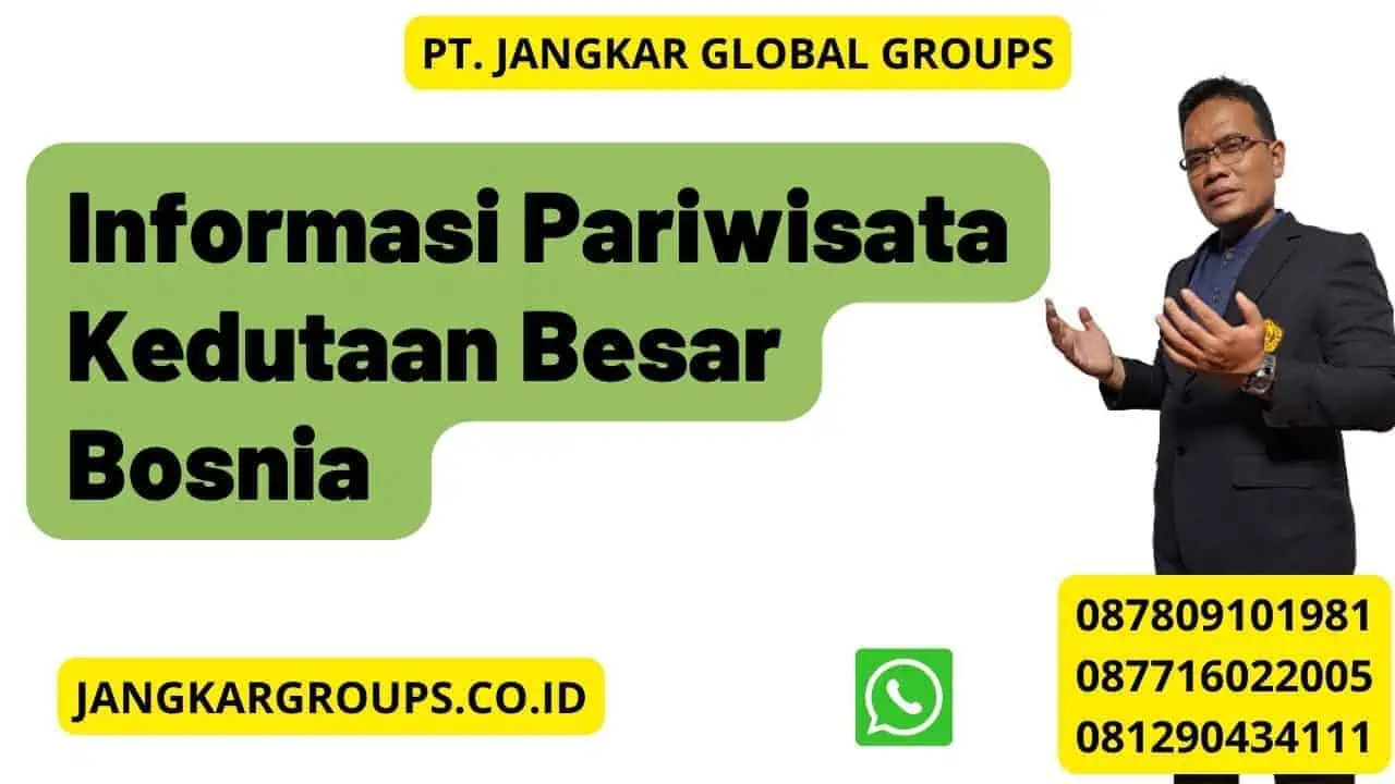 Informasi Pariwisata Kedutaan Besar Bosnia