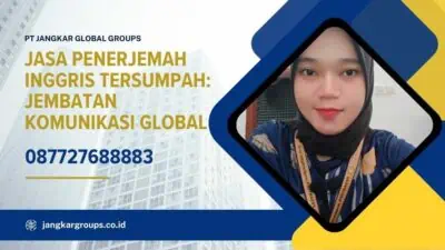 Jasa Penerjemah Inggris Tersumpah Jembatan Komunikasi Global