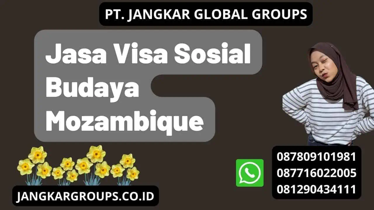 Jasa Visa Sosial Budaya Mozambique