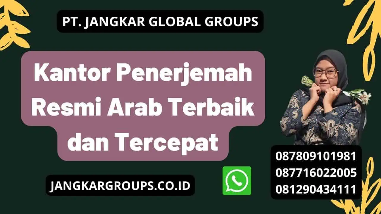 Kantor Penerjemah Resmi Arab Terbaik dan Tercepat