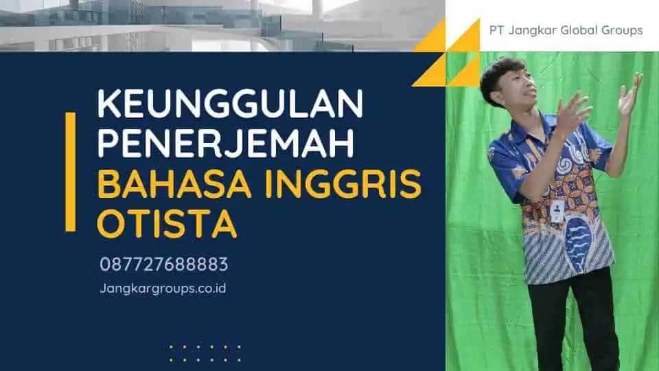 Keunggulan Penerjemah Bahasa Inggris Otista