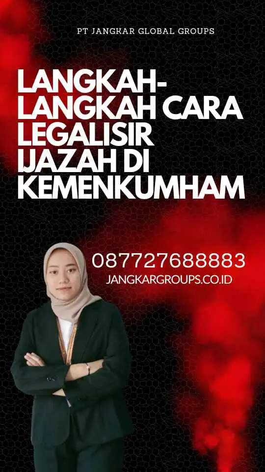 Langkah-langkah Cara Legalisir Ijazah di Kemenkumham