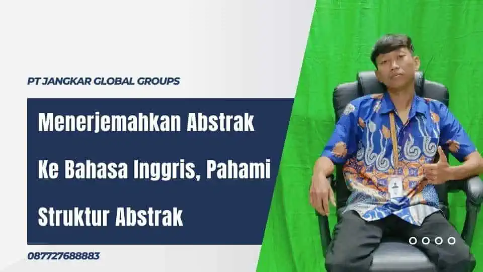 Menerjemahkan Abstrak Ke Bahasa Inggris, Pahami Struktur Abstrak