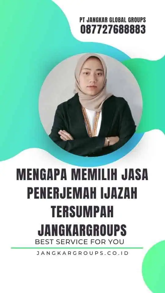 Mengapa Memilih Jasa Penerjemah Ijazah Tersumpah Jangkargroups