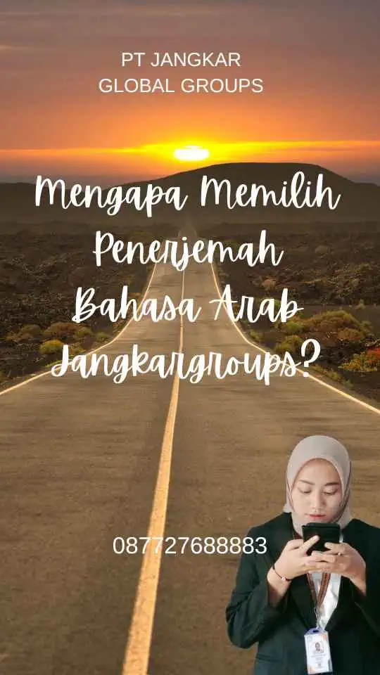 Mengapa Memilih Penerjemah Bahasa Arab Jangkargroups?