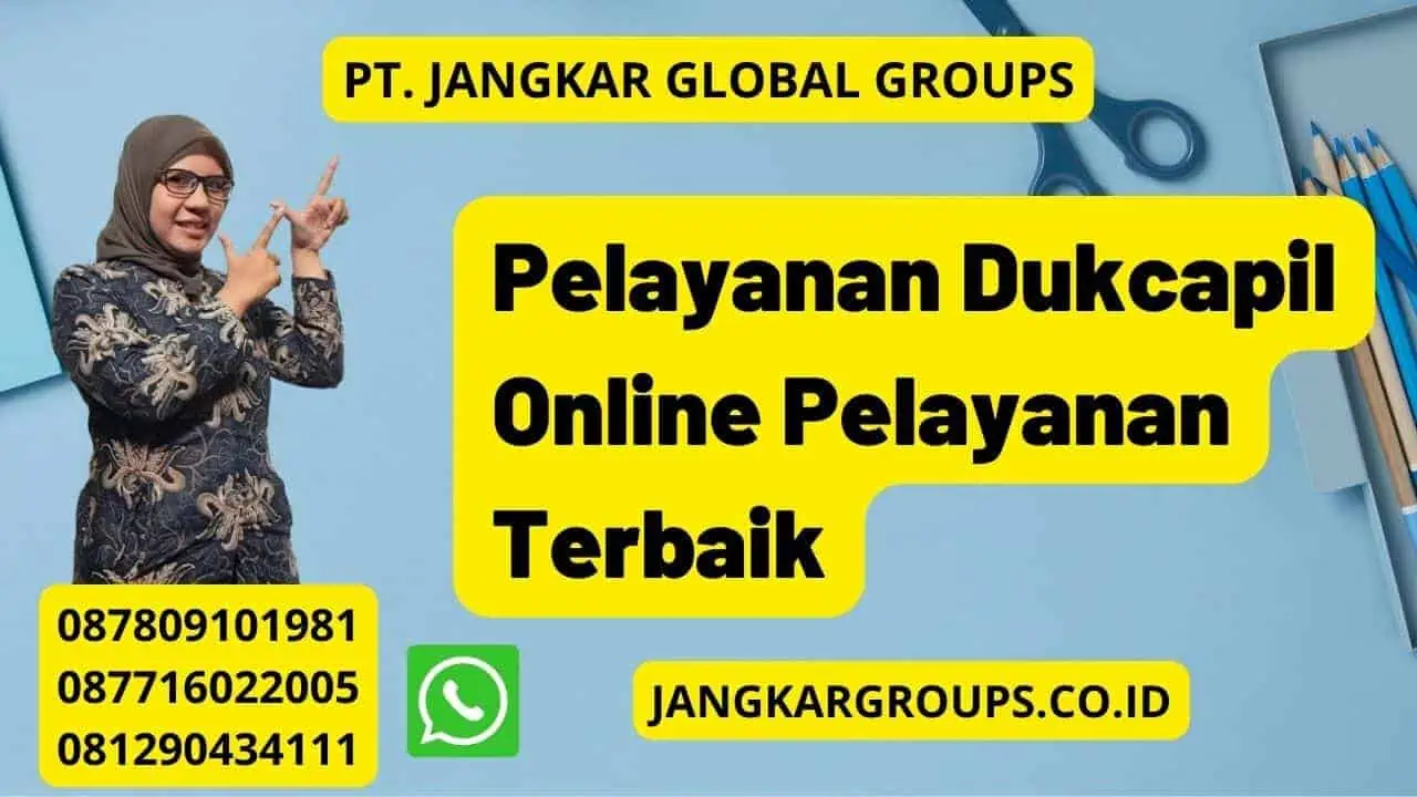 Pelayanan Dukcapil Online Pelayanan Terbaik