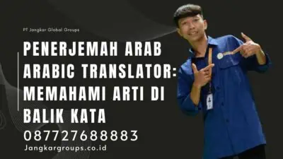 Penerjemah Arab Arabic Translator: Memahami Arti di Balik Kata