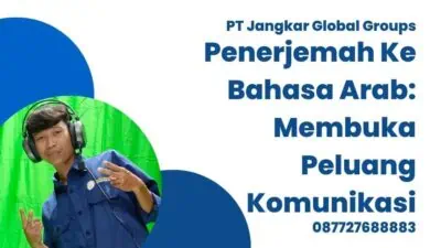 Penerjemah Ke Bahasa Arab: Membuka Peluang Komunikasi