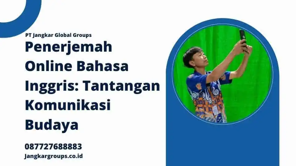 Penerjemah Online Bahasa Inggris: Tantangan Komunikasi Budaya