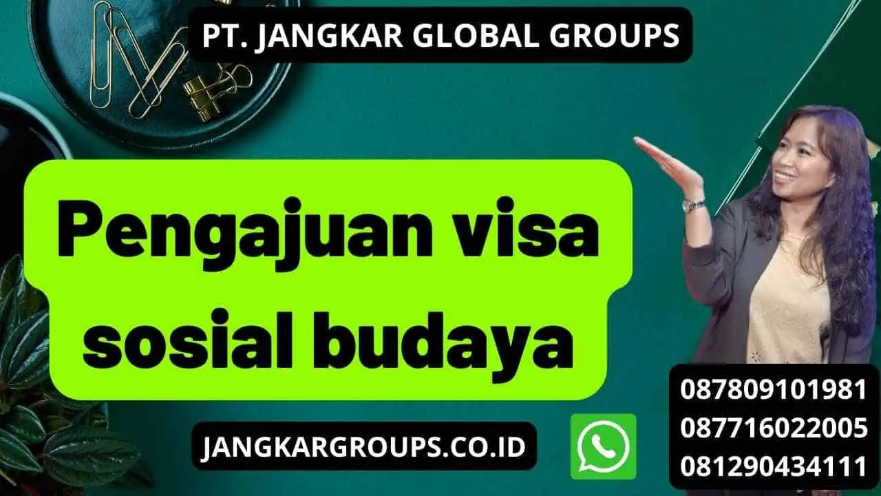 Pengajuan visa sosial budaya