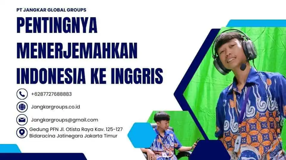 Pentingnya Menerjemahkan Indonesia Ke Inggris