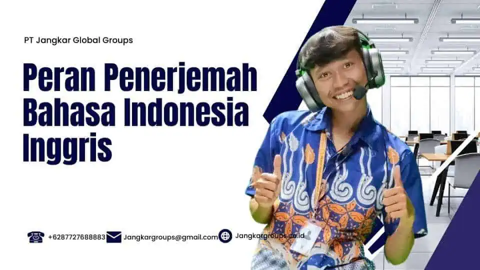 Peran Penerjemah Bahasa Indonesia Inggris