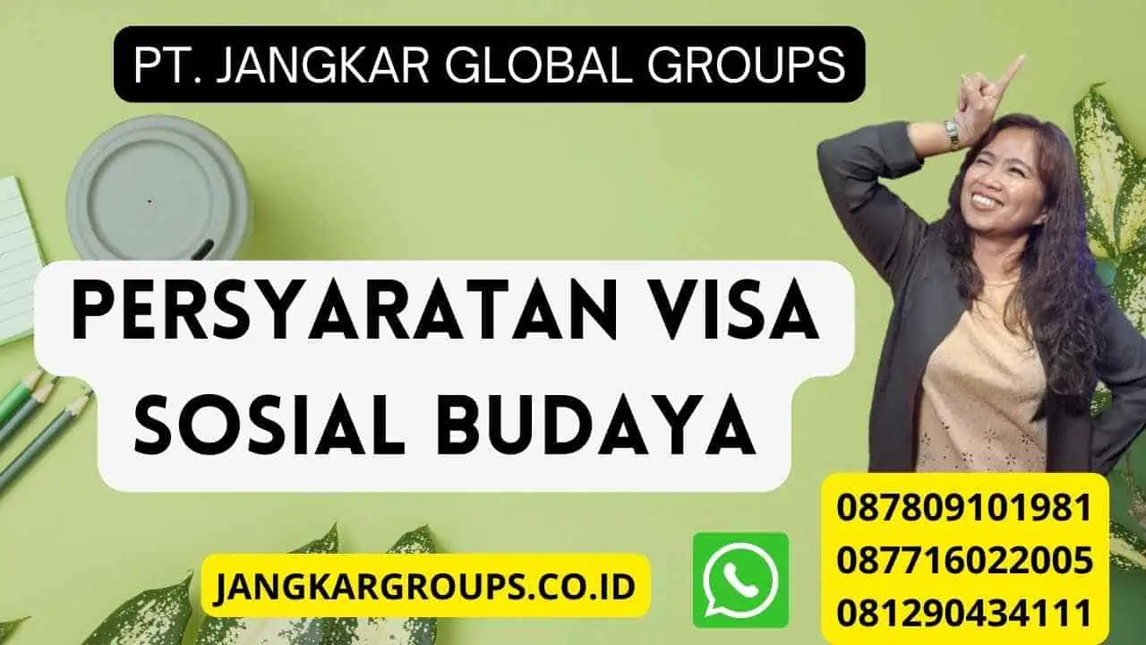 Persyaratan Visa Sosial Budaya