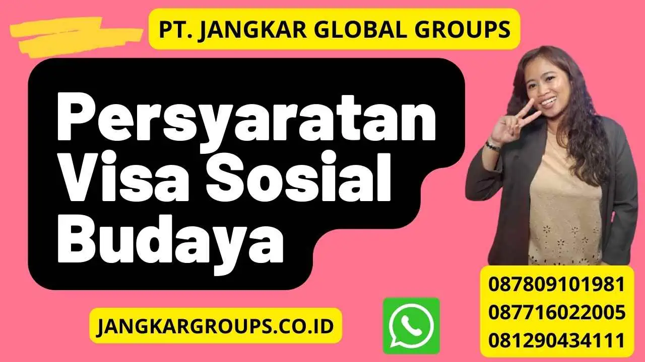 Persyaratan Visa Sosial Budaya