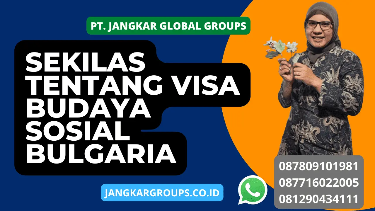 Sekilas Tentang Visa Budaya Sosial Bulgaria